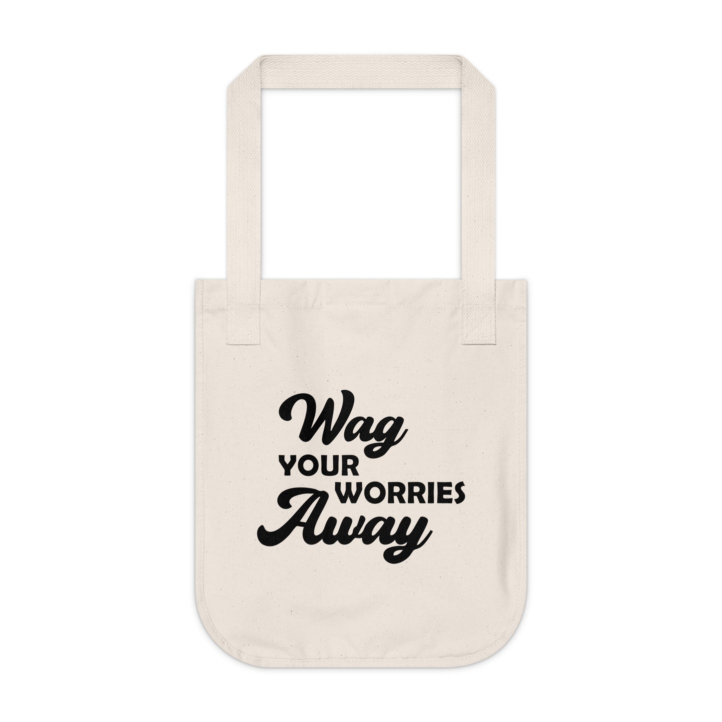 Wag Your Worries Away - Organic Canvas Tote Bag