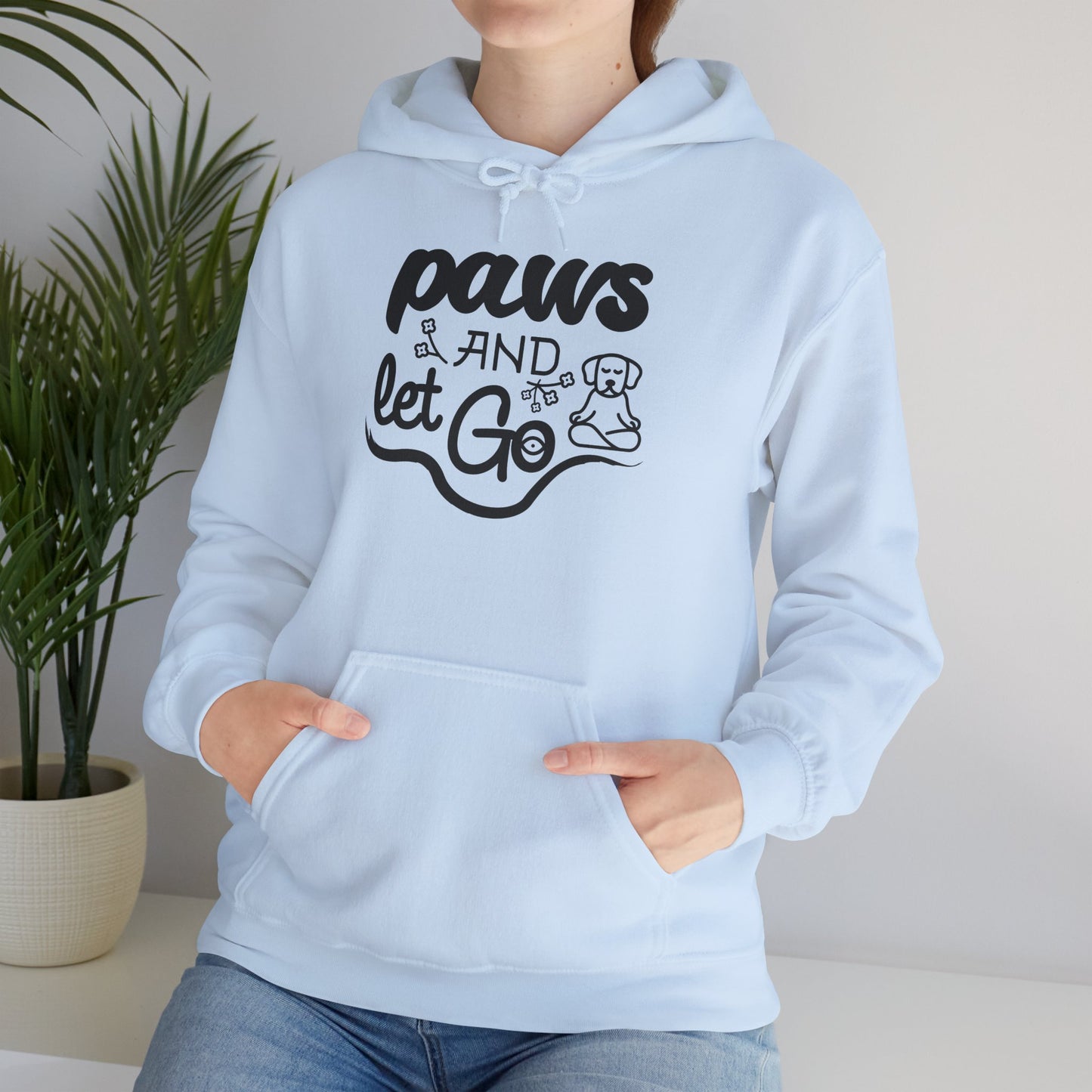 Paws And Let Go - Hoodie