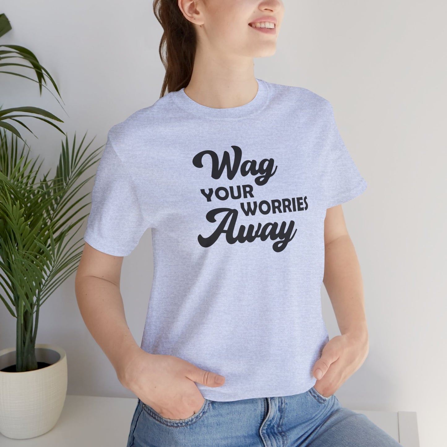Wag Your Worries Away - Unisex Premium Jersey T-shirt