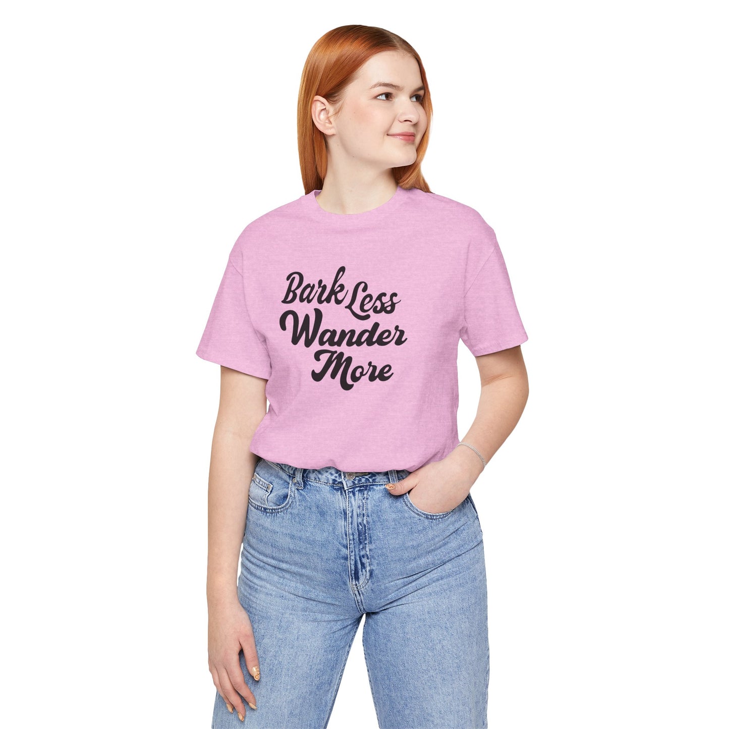 Bark Less Wander More - Unisex Premium Jersey T-shirt