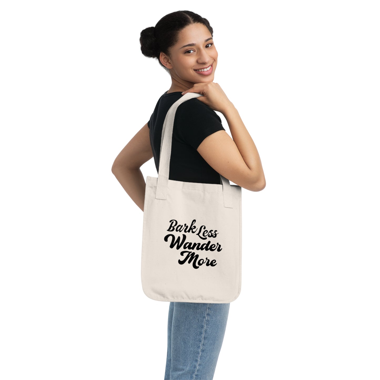 Bark Less Wander More - Organic Canvas Tote Bag