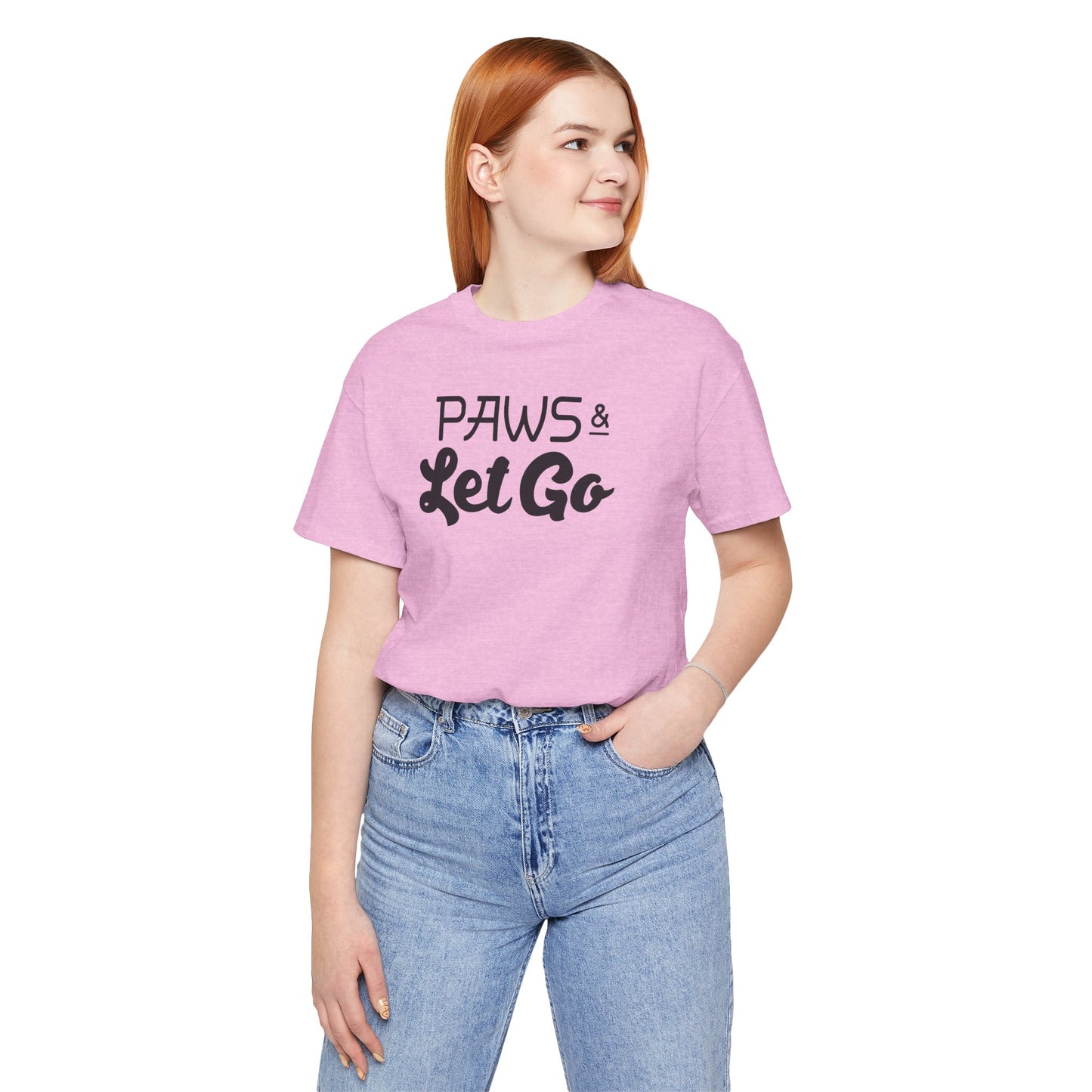 Paws And Let Go - Unisex Premium Jersey T-shirt