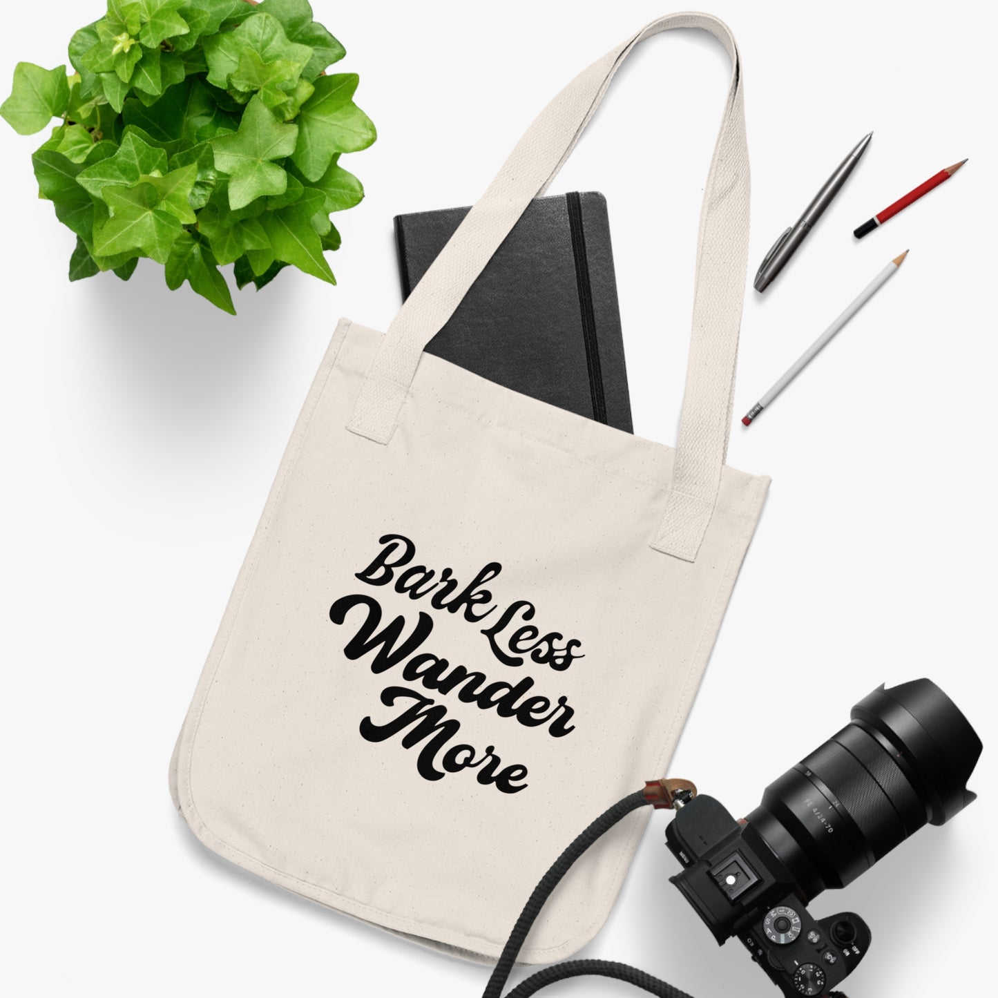 Bark Less Wander More - Organic Canvas Tote Bag