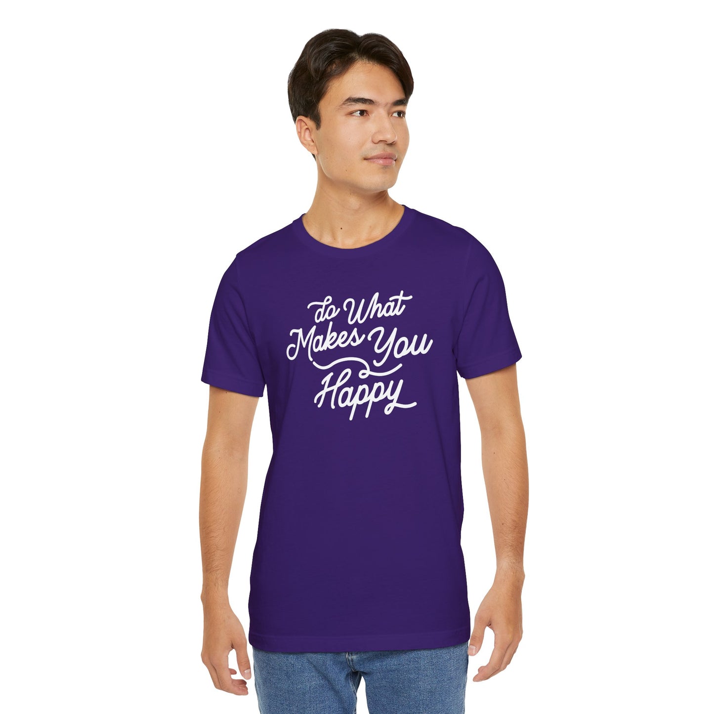 Do What Makes You Happy T-shirt
