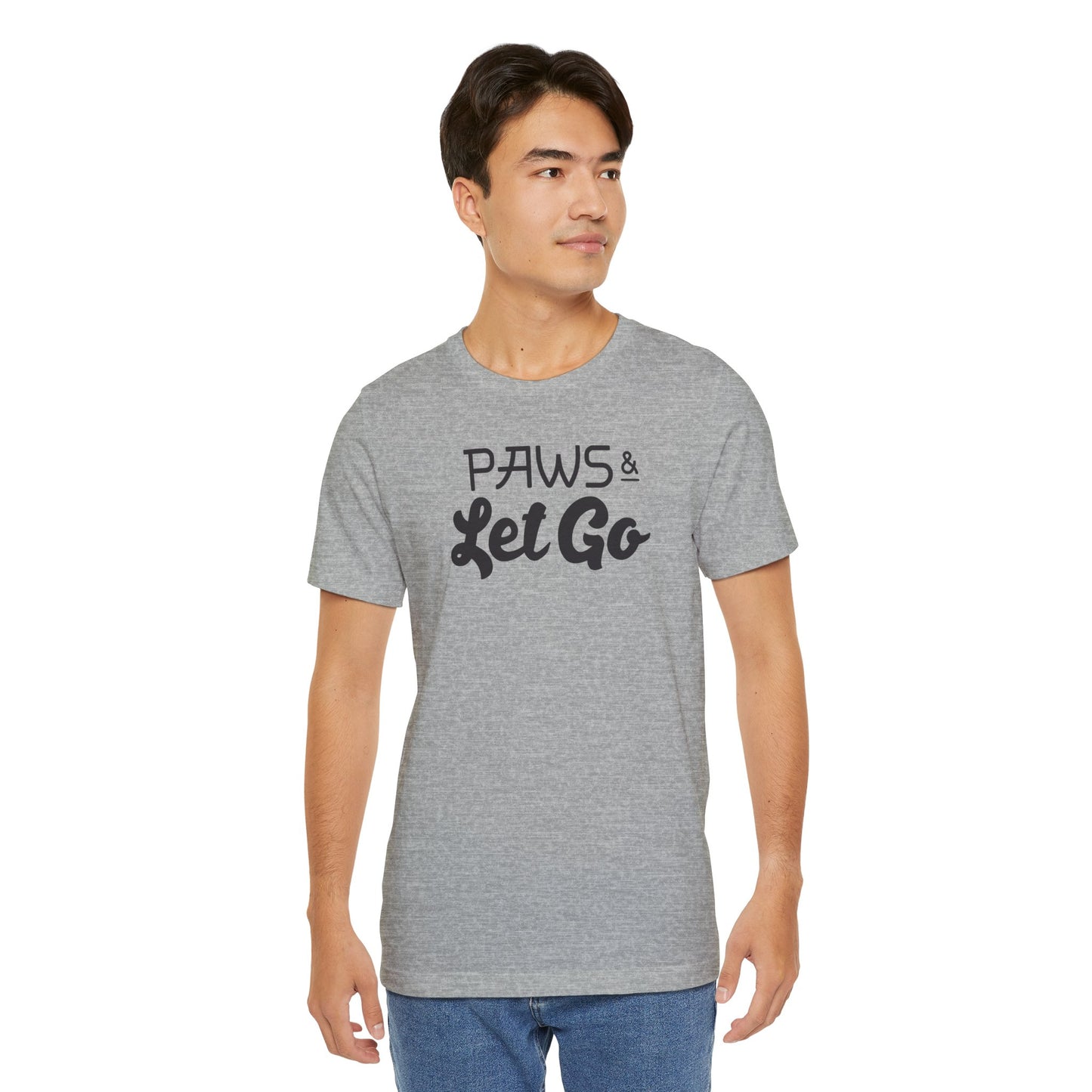 Paws And Let Go - Unisex Premium Jersey T-shirt