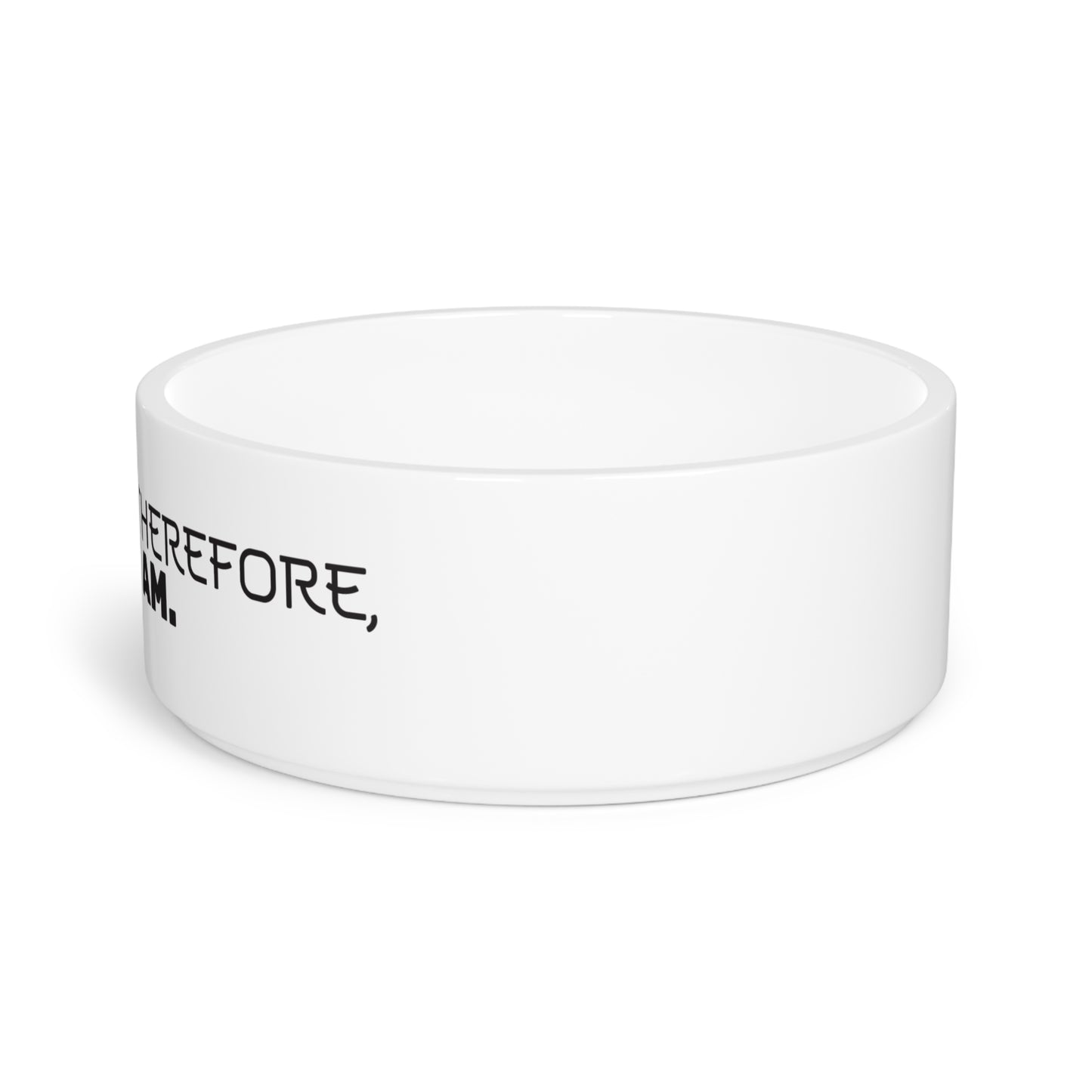 I Sniff Therefore I Am - Zen Pet Bowl
