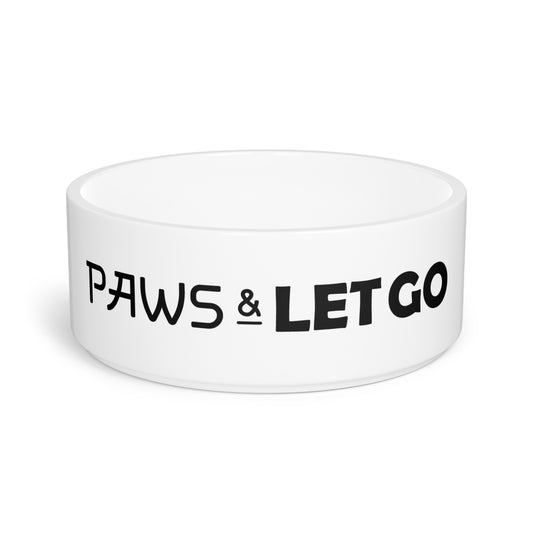 Paws And Let Go Pet Bowl
