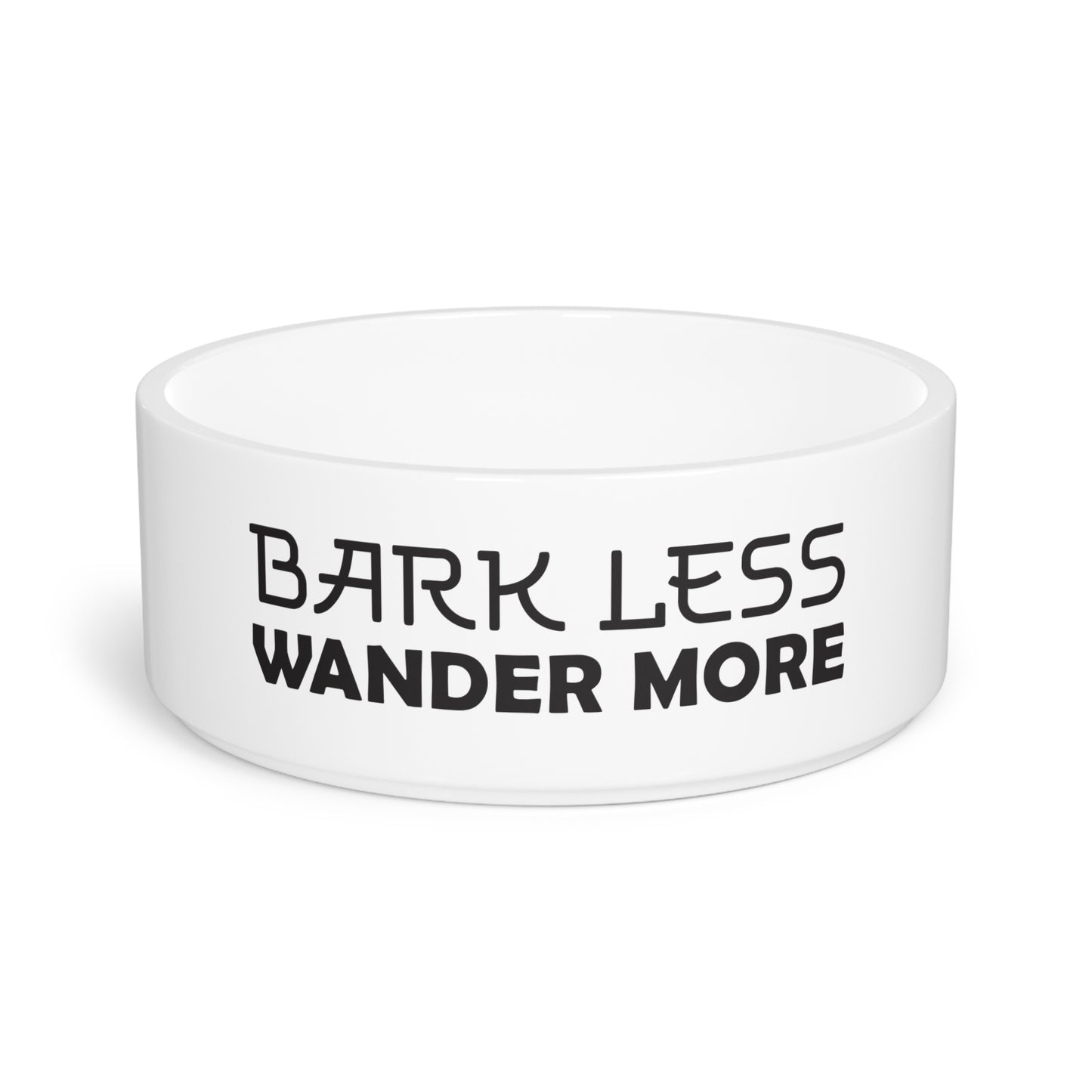 Bark Less, Wander More Pet Bowl