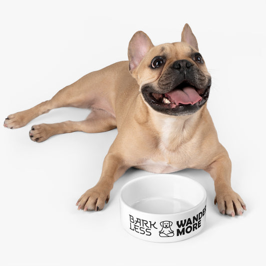 Bark Less, Wander More - Pet Bowl