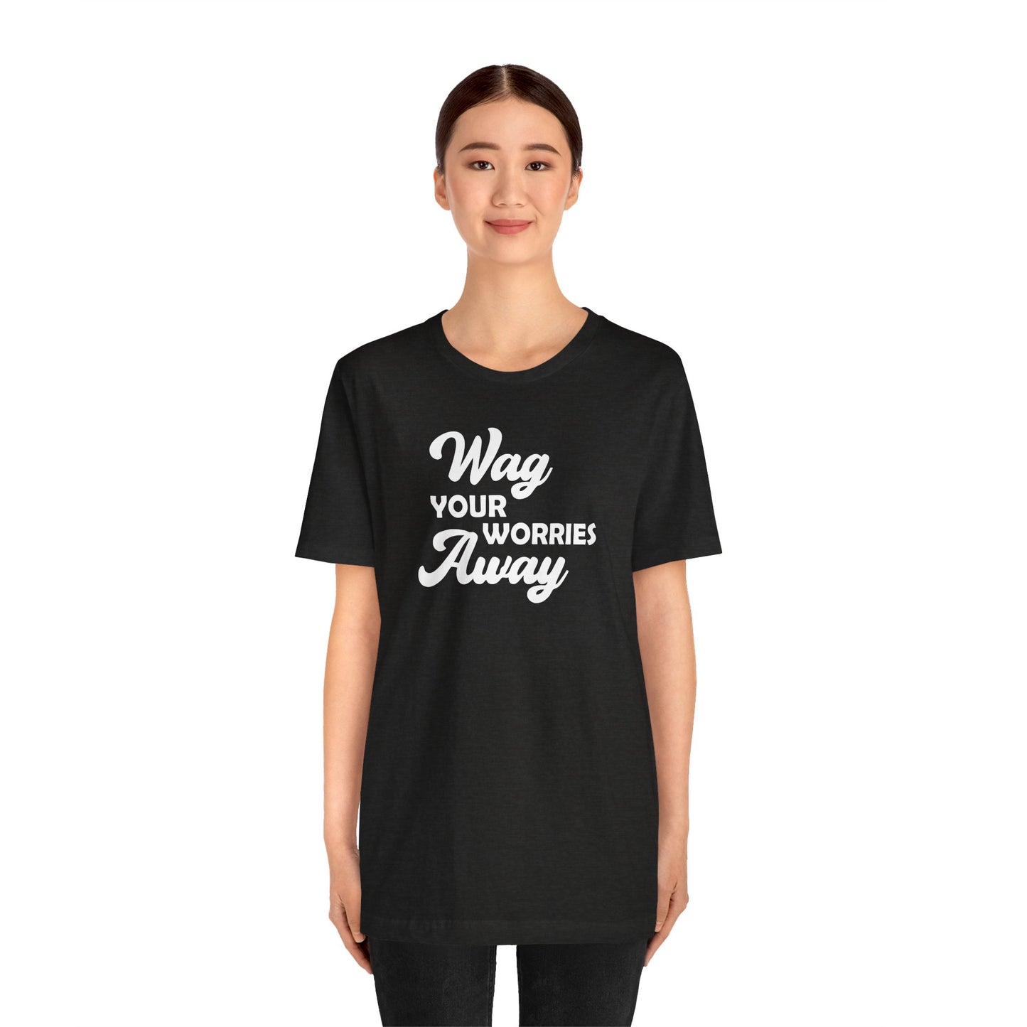 Black Label Wag Your Worries Away Tee