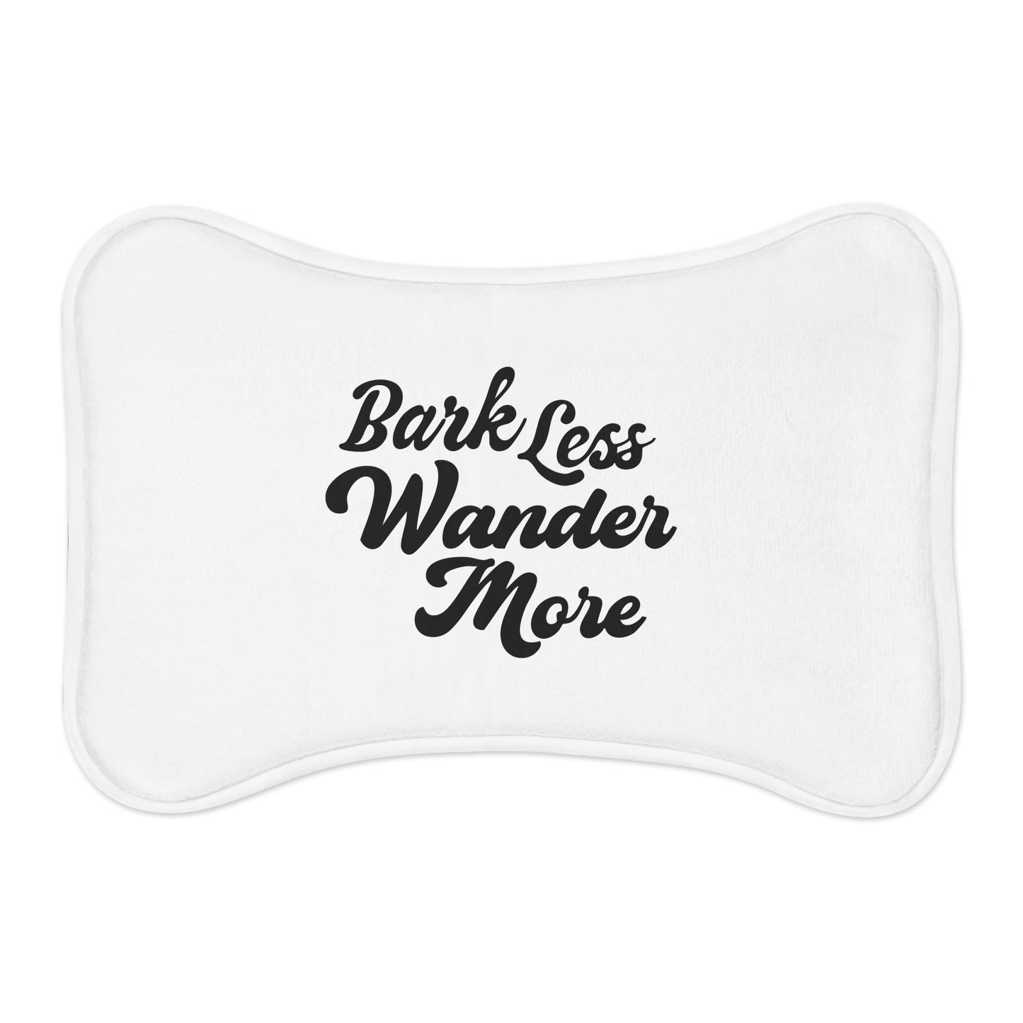 Bark Less Wander More Pet Feeding Mat