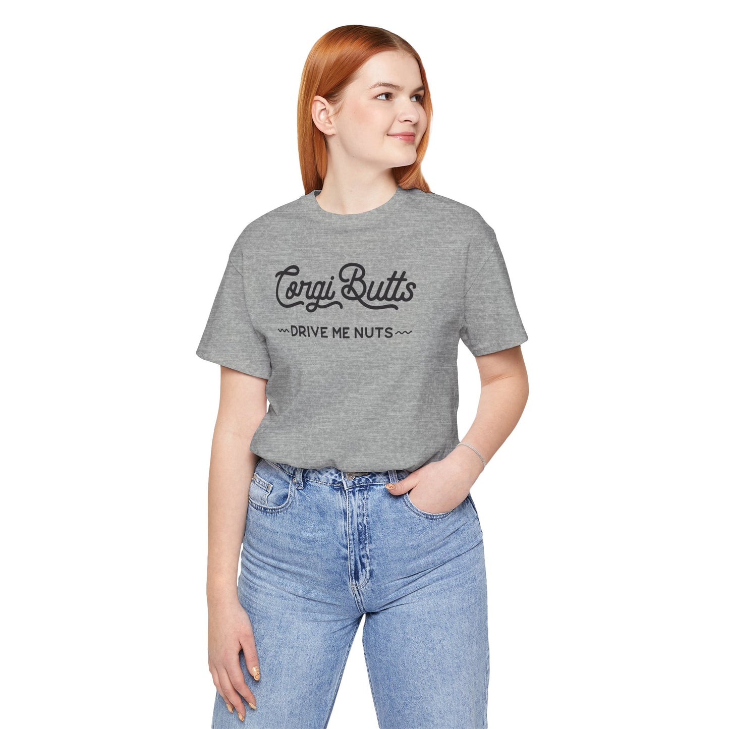 Corgi Butts Drive Me Nuts T-shirt