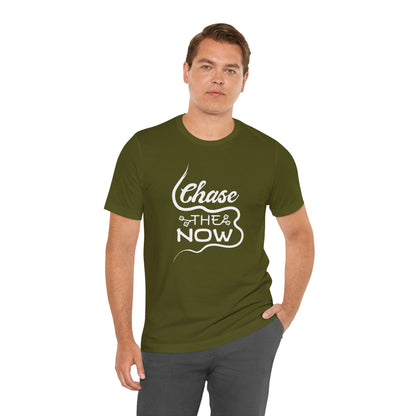 Chase the Now T-shirt