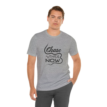 Chase the Now T-shirt