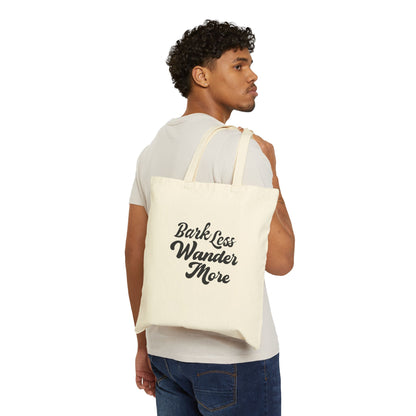 Bark Less Wander More Cotton Canvas Tote Bag