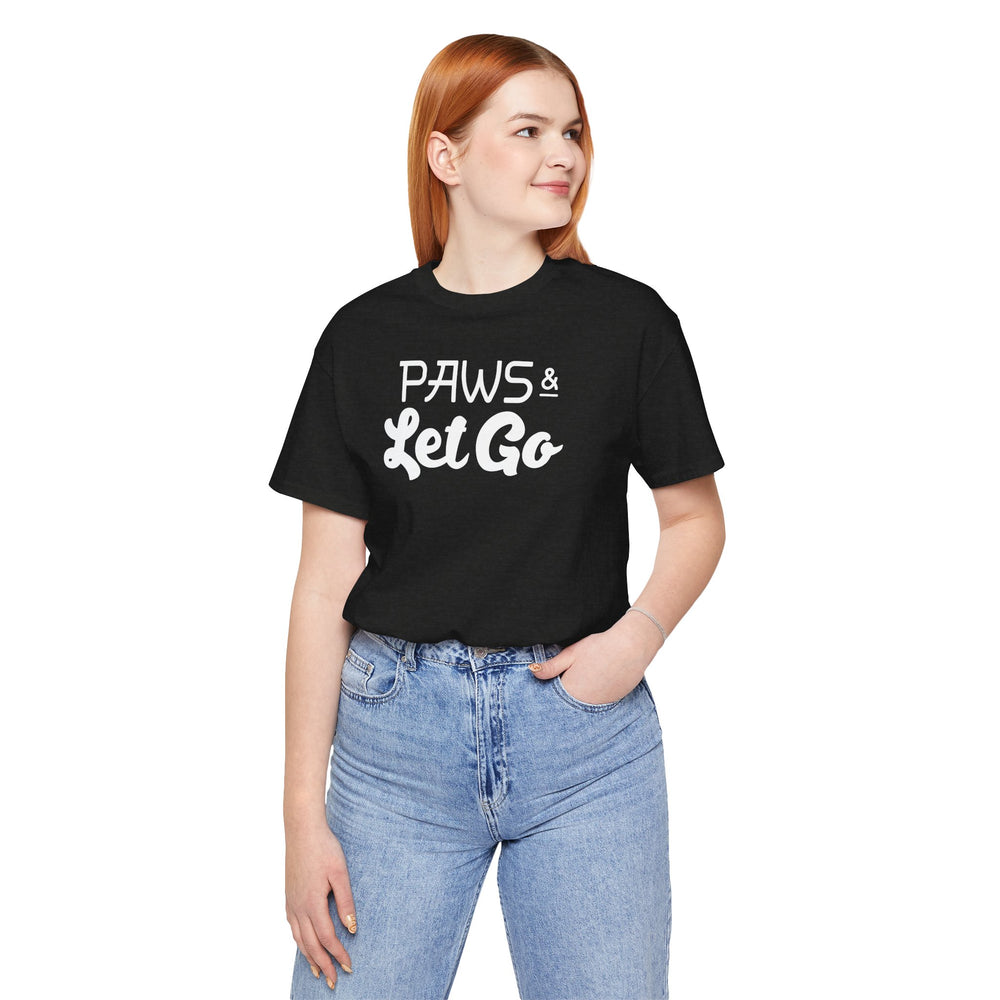 Black Label Paws And Let Go Tee