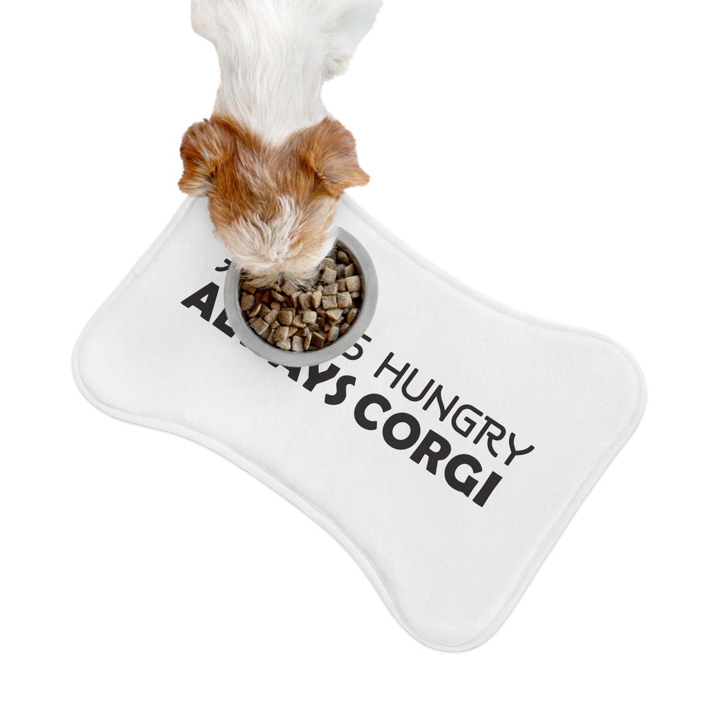 Always Hungry, Always Corgi Pet Feeding Mat