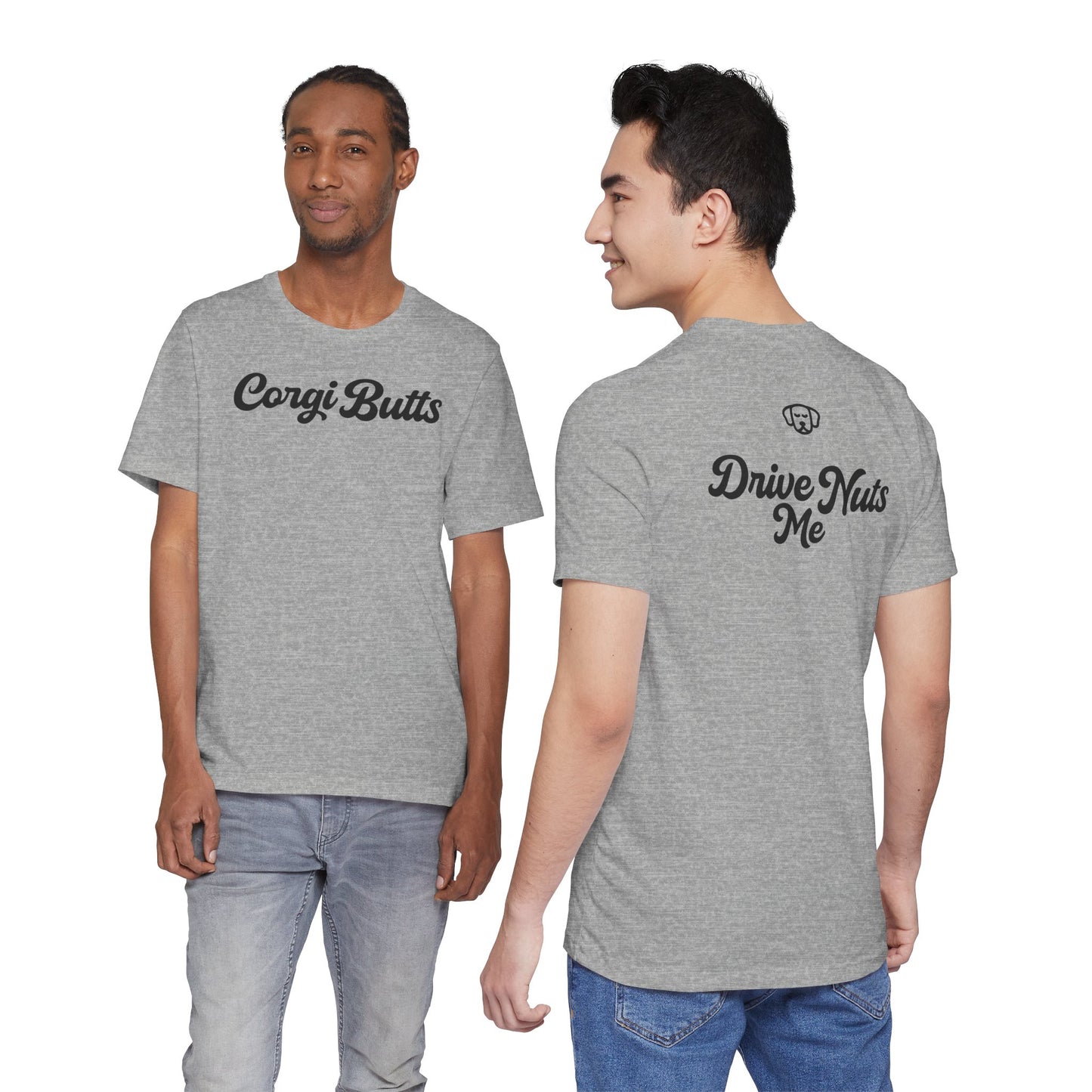 Corgi Butts Drive Me Nuts T-shirt