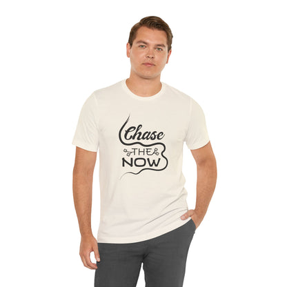 Chase the Now T-shirt