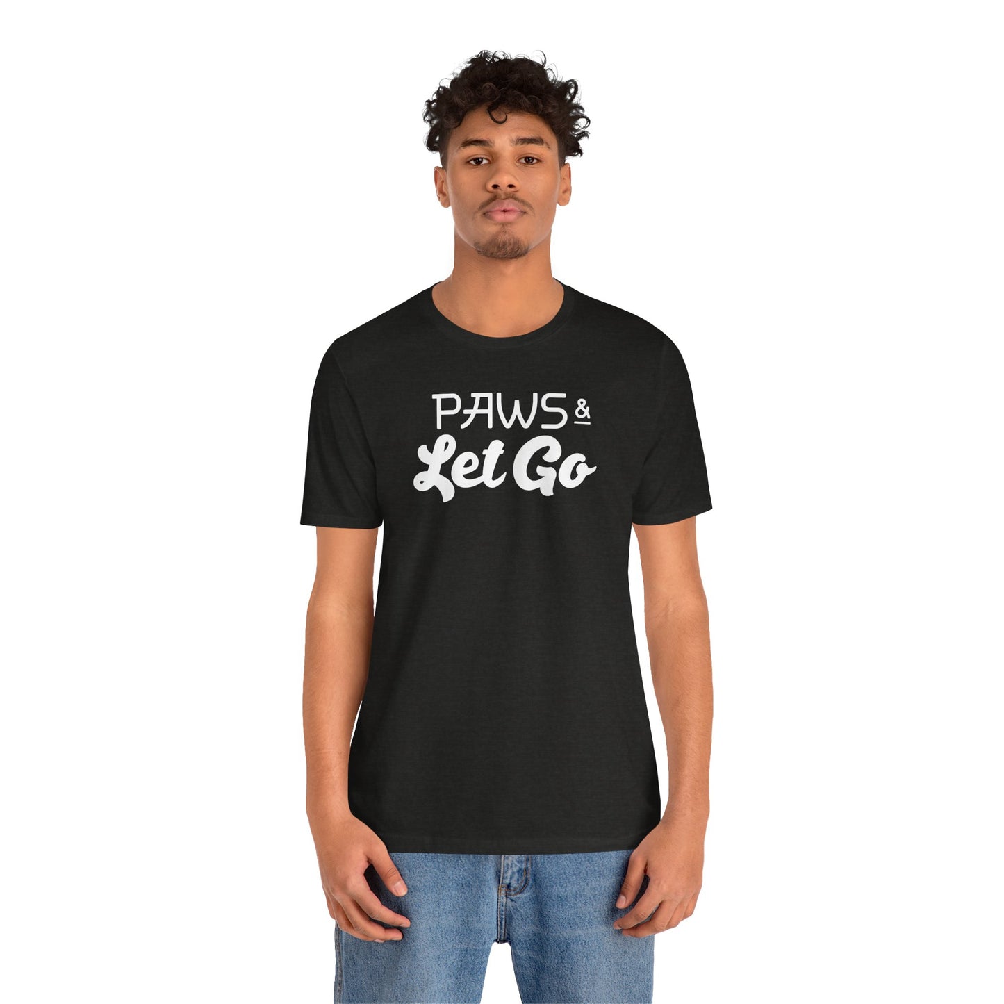 Black Label Paws And Let Go Tee
