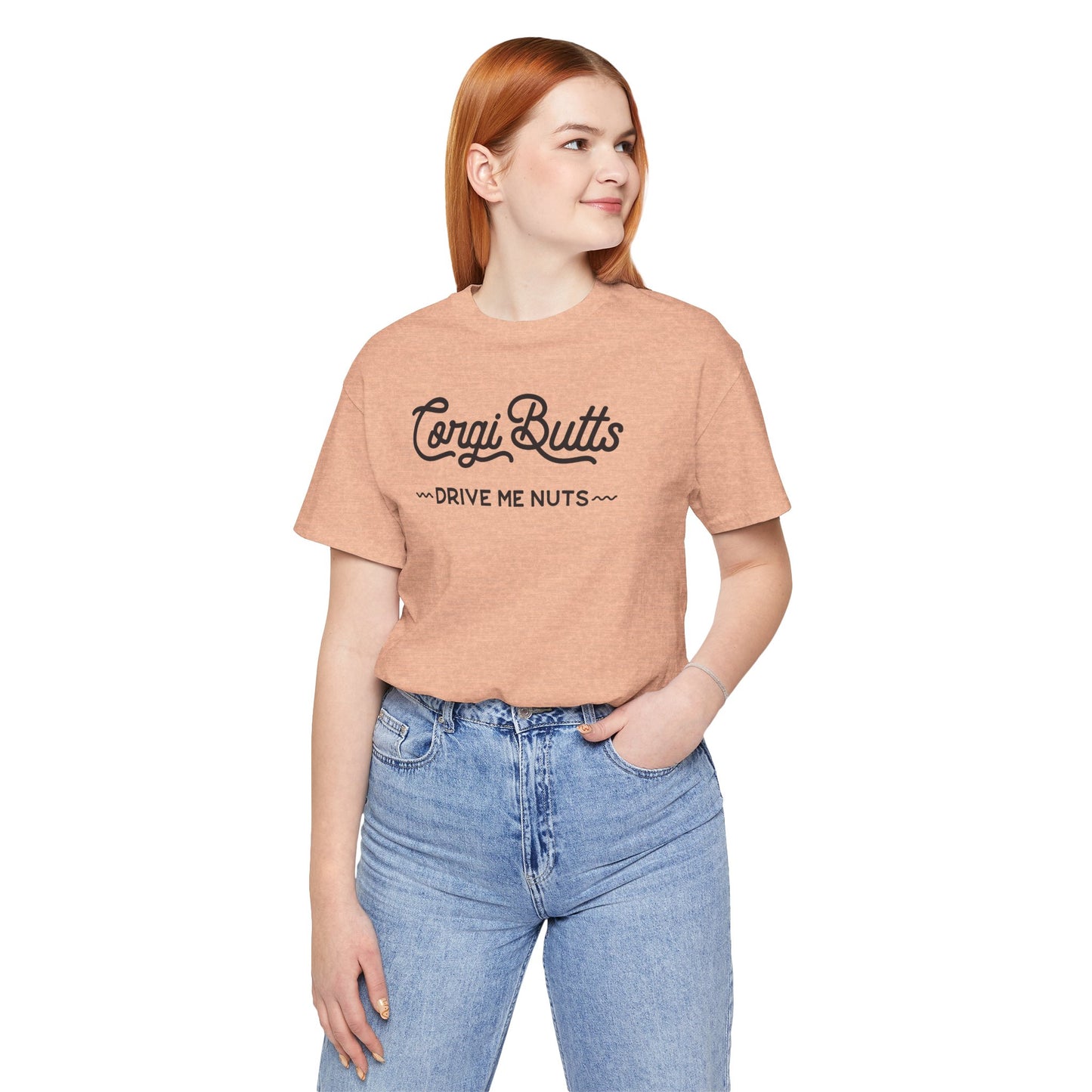 Corgi Butts Drive Me Nuts T-shirt