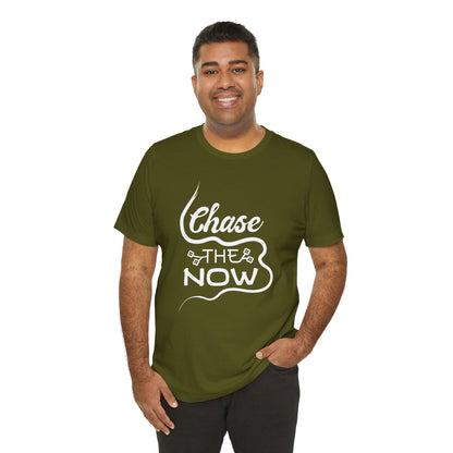 Chase the Now T-shirt