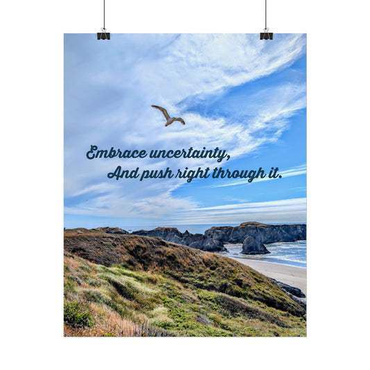 Embrace Uncertainty Inspirational Poster