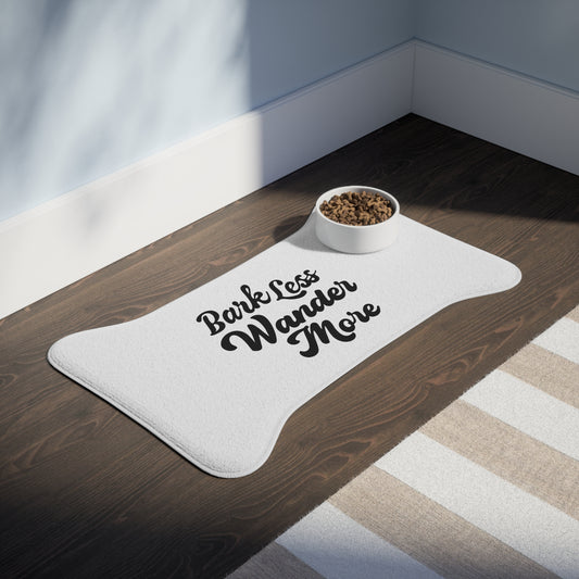 Bark Less Wander More Pet Feeding Mat