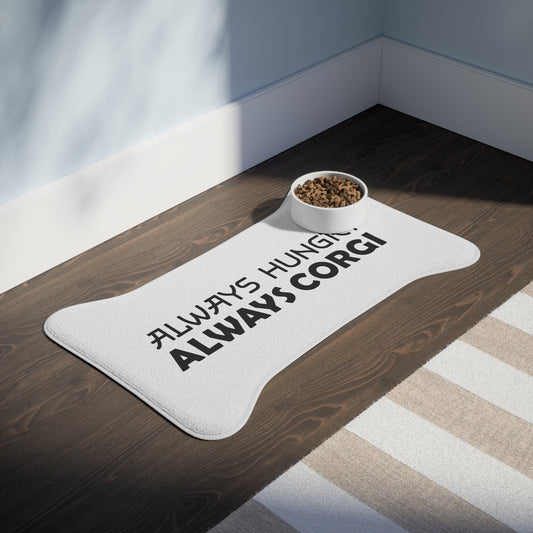 Always Hungry, Always Corgi Pet Feeding Mat