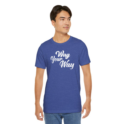 Wag Your Way T-shirt