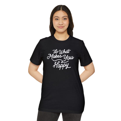 Black Label Do What Makes You Happy Organic Tee
